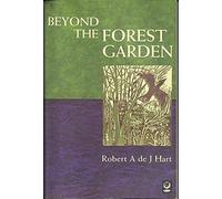 Beyond the Forest Garden