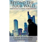 Beyond the Four Walls: From Revival to Societal Transformation