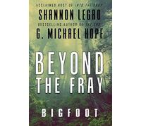 Beyond The Fray: Bigfoot