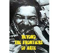 Beyond the Frontiers of Hate