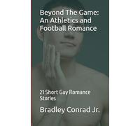 Beyond The Game: An Athletics and Football Romance: 21 Short Gay Romance Stories: 8 (Varsity Hearts Gay Romance Series)