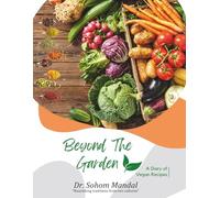 Beyond The Garden: A Diary of Vegan Recipes