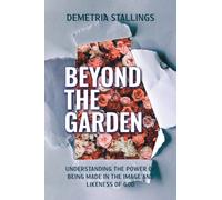 Beyond the Garden : Understanding the power of being made in the image and likeness of God