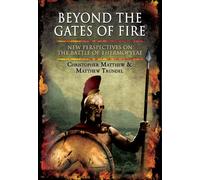Beyond the Gates of Fire