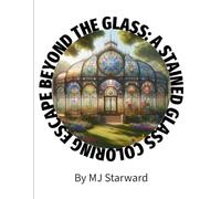 Beyond the Glass: A Stained Glass Coloring Escape