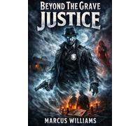 Beyond The Grave Justice