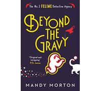 Beyond the Gravy: (The No. 2 Feline Detective Agency)