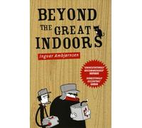 Beyond The Great Indoors