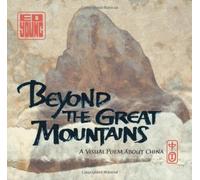 Beyond the Great Mountains: A Visual Poem about China