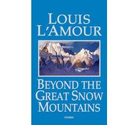 Beyond the Great Snow Mountains: Stories