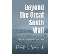 Beyond The Great South Wall: A Lost Race Adventure in the Frozen South