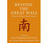 Beyond the Great Wall - Southern Bounty