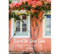 Beyond The Greek Salad: Regional Foods from All Around Greece
