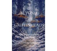 Beyond the Griffinheads (The Vangea Chronicles)