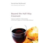 Beyond the Half-Way Covenant