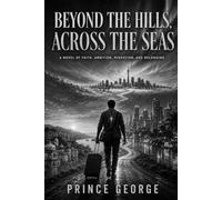 Beyond the Hills Across the Seas