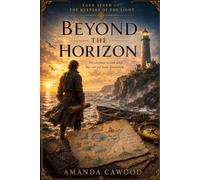 Beyond the Horizon: Book Seven of the Keepers of the Light: 7