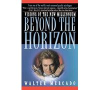 Beyond the Horizon: Visions of the New Millennium