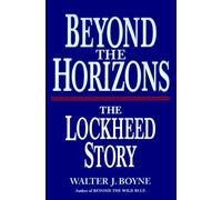 Beyond the Horizons: The Lockheed Story
