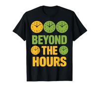 Beyond The Hours Clocks Typography Design T-Shirt