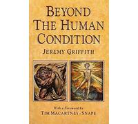 Beyond the Human Condition