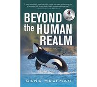 Beyond the Human Realm