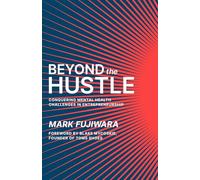 Beyond the Hustle: Conquering Mental Health Challenges in Entrepreneurship