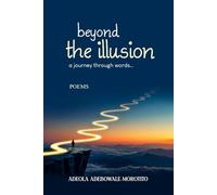 beyond the illusion: a journey through words