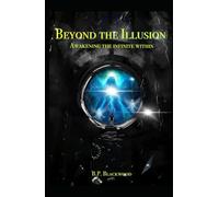 Beyond the Illusion: Awakening the Infinite Within