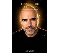 Beyond The Illusion: The Soul Alignment Method