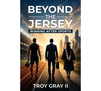 BEYOND THE JERSEY: Winning After Sports