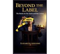 Beyond the Label- The Battle for the Name and the Crown