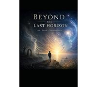 Beyond the Last Horizon