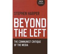 Beyond the Left: The Communist Critique of the Media