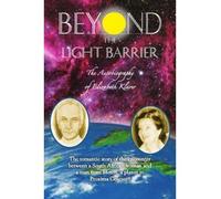 [ [ [ Beyond the Light Barrier: The Autobiography of Elizabeth Klarer[ BEYOND THE LIGHT BARRIER: THE AUTOBIOGRAPHY OF ELIZABETH KLARER ] By Klarer, Elizabeth ( Author )May-01-2009 Paperback