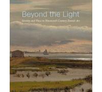 Beyond the Light : Identity and Place in Nineteenth-Century Danish Art