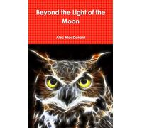Beyond the Light of the Moon