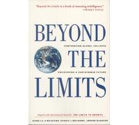 Beyond the Limits: Confronting Global Collapse, Envisioning a Sustainable Future