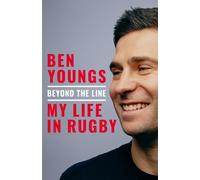 Beyond the Line : My Life in Rugby