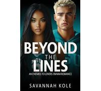 Beyond the Lines: An Enemies to Lovers BWWM Sports Romance