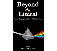Beyond the Literal Figurative Language in the Poetry of Rajiv Khandelwal
