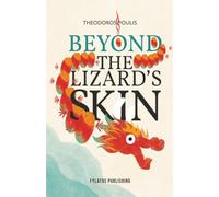 Beyond the Lizard’s skin