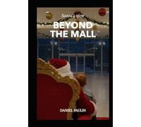 Beyond the Mall: Santa's View