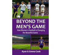 Beyond the Men's Game: How Women’s Football is Changing the Beautiful Game