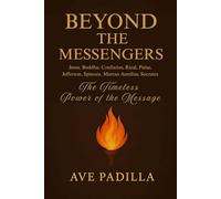 Beyond The Messengers: The Timeless Power of the Message