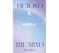 Beyond the Mind