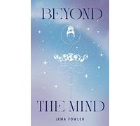 Beyond the Mind