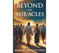 Beyond The Miracles