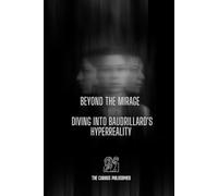 Beyond the Mirage: Diving into Baudrillard's Hyperreality
