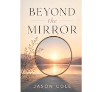 Beyond the Mirror